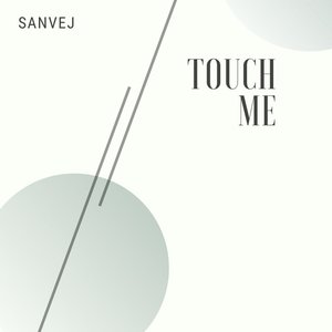 Touch Me