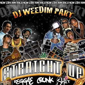 Reggae Crunk Shit Vol 8 (Dj Weedim Part)