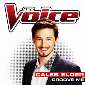 Groove Me (The Voice Performance) - Single