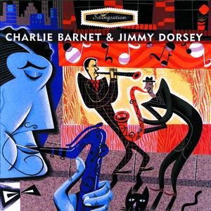 Swingsation: Charlie Barnet & Jimmy Dorsey