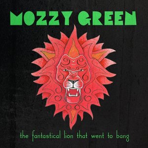 The Fantastical Lion That Went to Bang