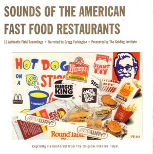 Sounds of the American Fast Food Restaurants