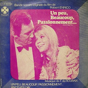 Un Peu, Beaucoup, Passionnément