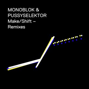 Make/Shift Remixes