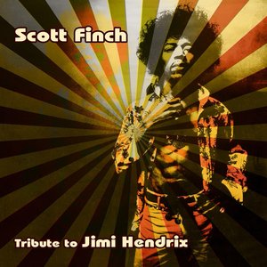 Scott Finch : A Live Tribute to Jimi Hendrix