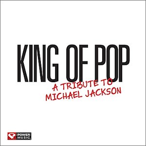 King Of Pop - A Tribute To Michael Jackson