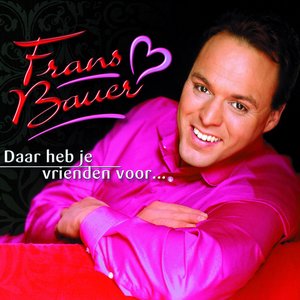 Daar Heb Je Vrienden Voor