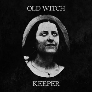 Old Witch/Keeper