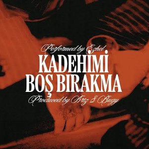 Kadehimi Boş Bırakma
