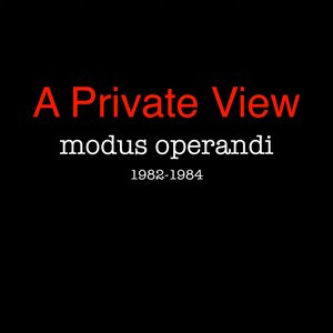 Modus Operandi (1982-1984)