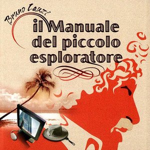 IL MANUALE DEL PICCOLO ESPLORATORE