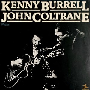 Kenny Burrell / John Coltrane