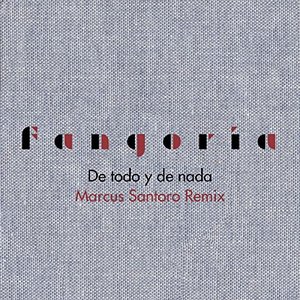 De todo y de nada (Marcus Santoro Remix)