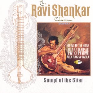 Image for 'The Ravi Shankar Collection: Sound Of The Sitar'