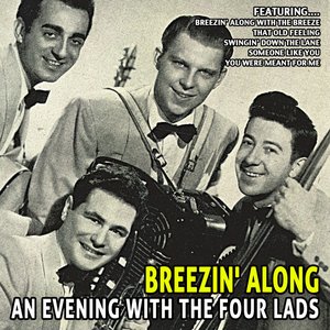 Breezin' Along - an Evening With the Four Lads