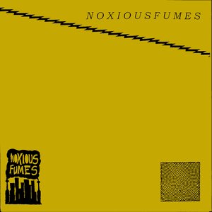 Noxious Fumes