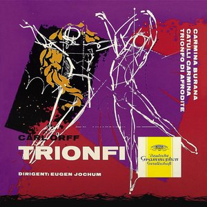Orff: Carmina burana; Catulli Carmina; Trionfo d'Afrodite (2 CDs)