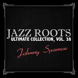 Jazz Roots Ultimate Collection, Vol. 38