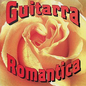 Guitarra Romantica Vol. 1