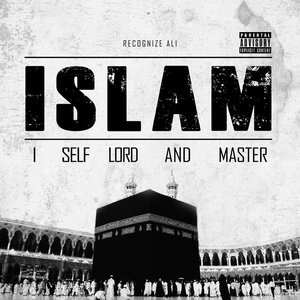 I Self Lord and Master (I.S.L.A.M)