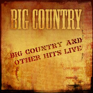 In a Big Country and Other Hits Live