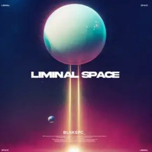 Liminal Space