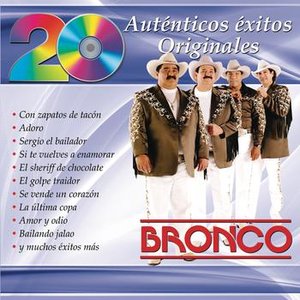 20 Auténticos Éxitos Originales - Bronco