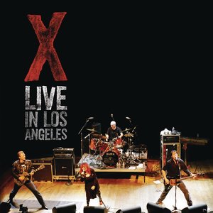 X: Live In Los Angeles