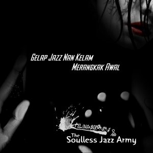 Gelap Jazz Nan Kelam Merangkak Awal