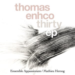 Thirty - EP (Excerpts from Concerto for Piano and Orchestra)