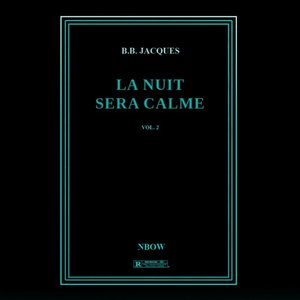 La nuit sera calme vol. 2