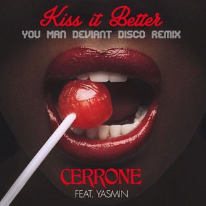 Kiss It Better (feat. Yasmin) [You Man Deviant Disco Remix]