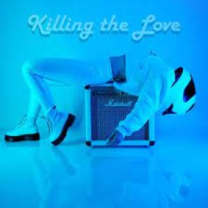 Killing the Love