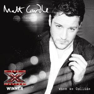 Matt Cardle - Top Hits of 2010 - 82 - When We Collide Lyrics - Zortam Music