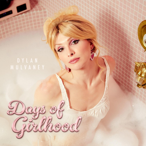 Dylan Mulvaney - Days of girlhood