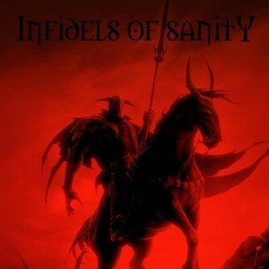 “Infidels Of Sanity”的封面