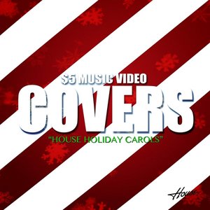 $5 Music Video Covers: House Holiday Carols