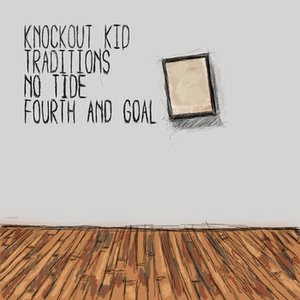 4-Way Split: Traditions, No Tide, Knockout Kid, Fourth & Goal
