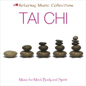 Relaxing Music Collection: Tai Chi