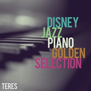 Disney Jazz Piano - Golden Selection