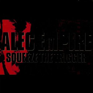 Squeeze the Trigger