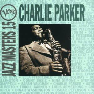 Charlie Parker - Verve Jazz Masters 15 - Zortam Music