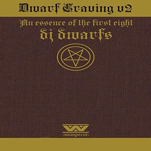 Wumpscut: presents Dwarf Craving, Vol. 2 (An Essence of the First Eight DJ Dwarfs)