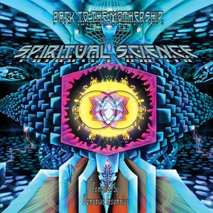 Spiritual Science 2 "Back to the Mothership" (Compiled By Demoniac Insomniac)
