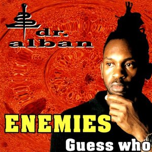 Dr. Alban - Enemies / Guess Who