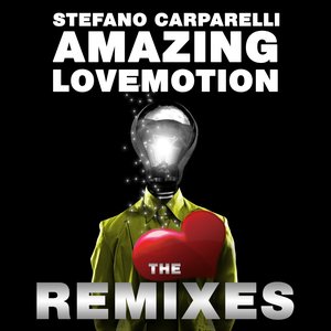 Amazing LoveMotion (The Remixes)