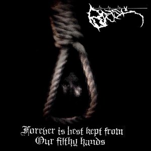 Forever is best kept from our filthy hands