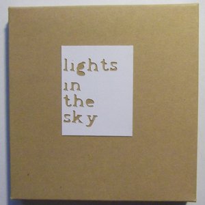 Lights In The Sky (Rarities 2003-2015)