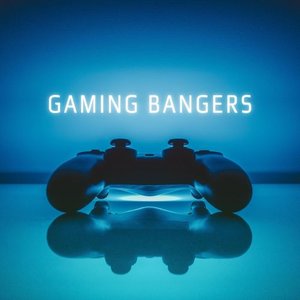 Gaming Bangers