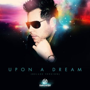 Upon a Dream (Deluxe Version)